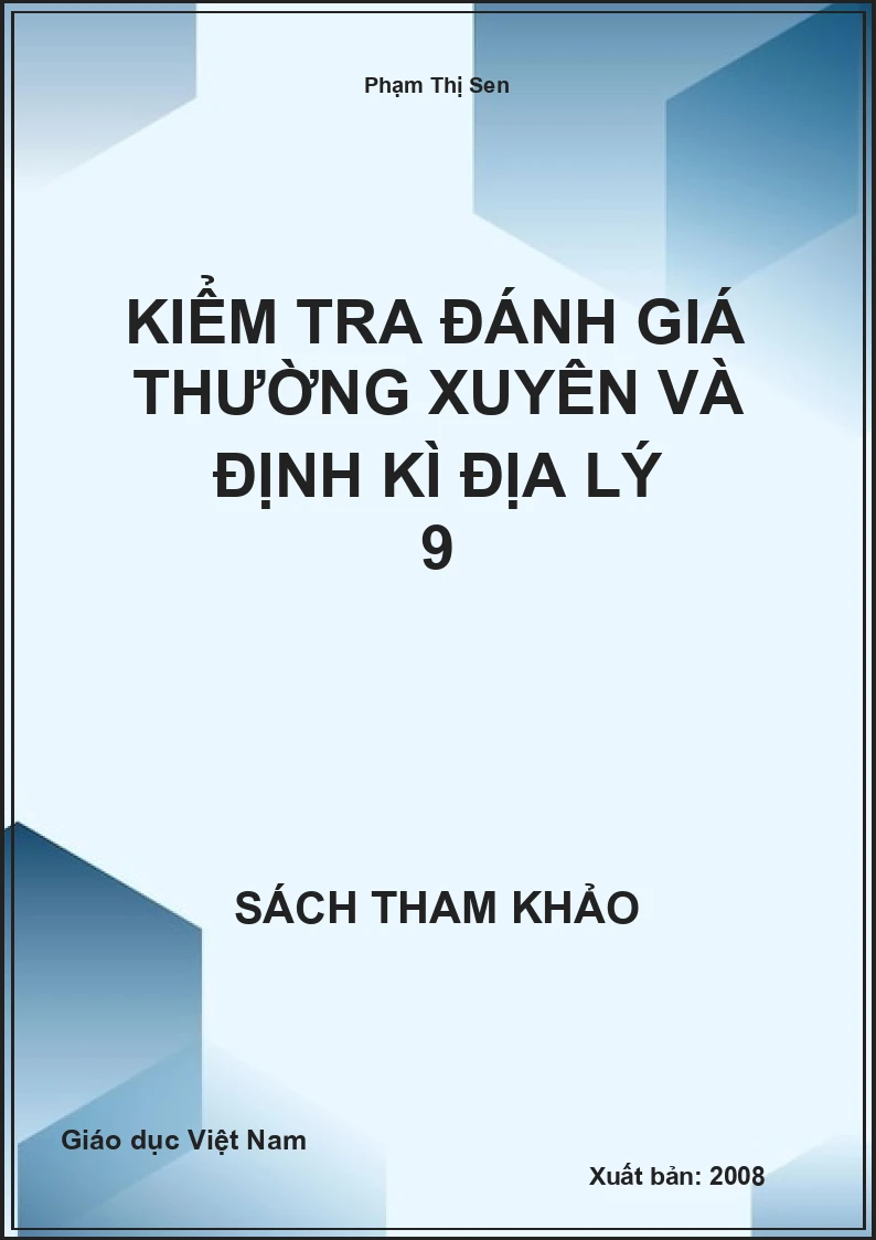 Kiểm tra đánh giá thường xuyên và định kì Địa lý 9