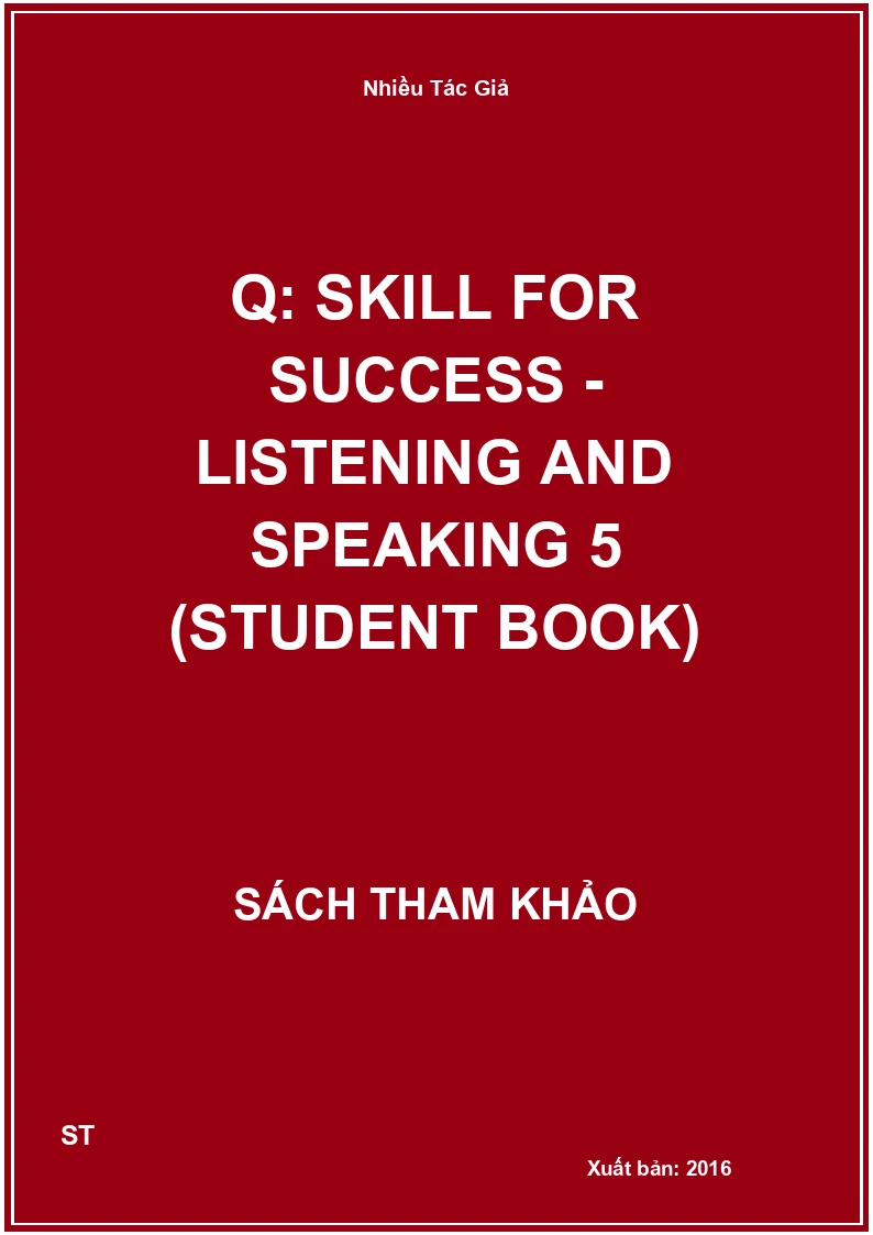 Q: skill for success - Listening and speaking 5 (Student book)