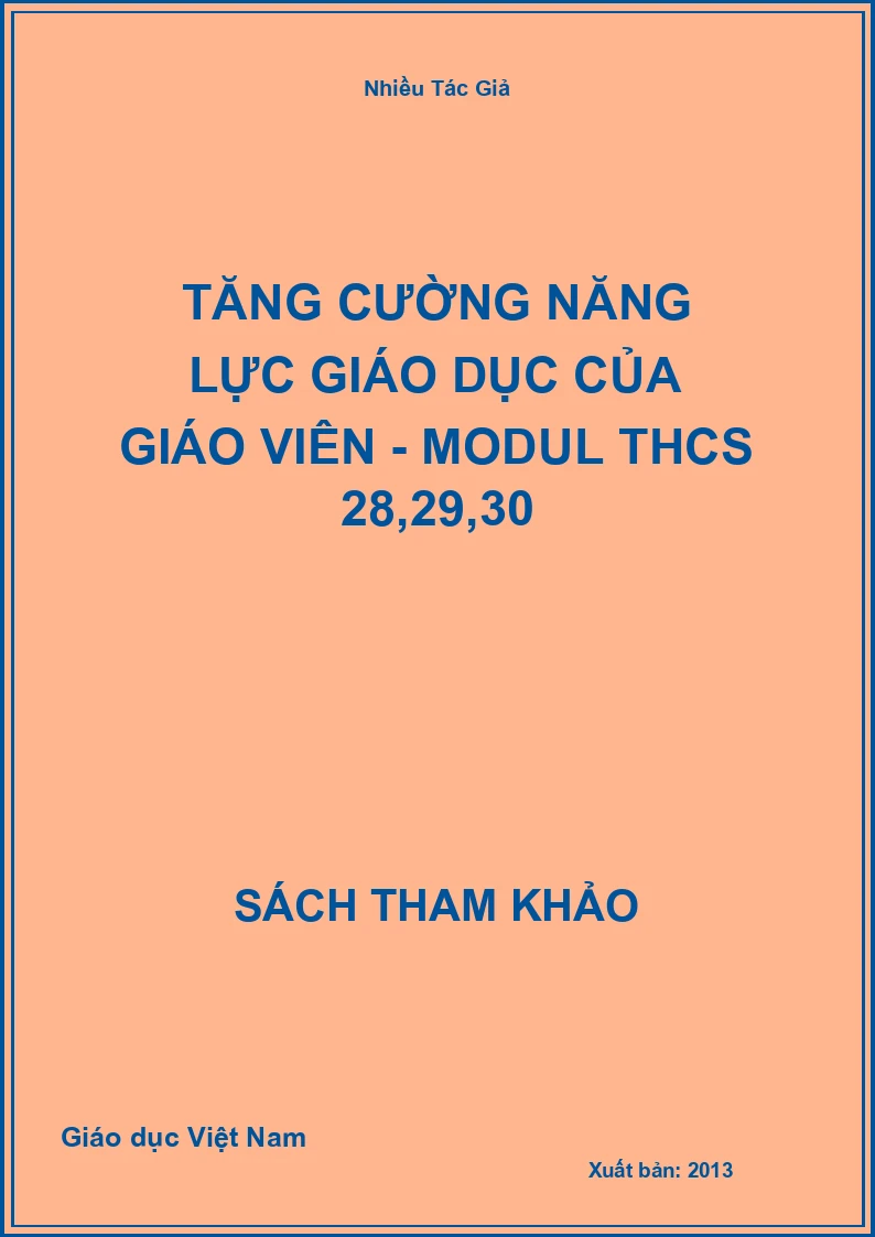Tăng cường năng lực giáo dục của giáo viên - Modul THCS 28,29,30