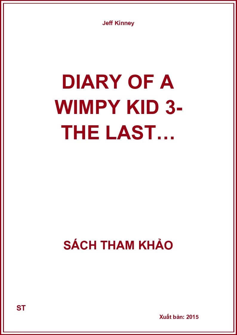 Diary of a Wimpy Kid 3- The last…