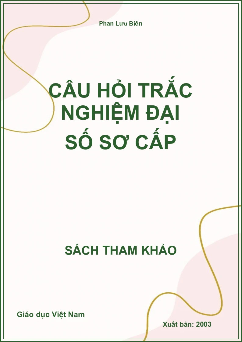 Câu hỏi trắc nghiệm đại số sơ cấp