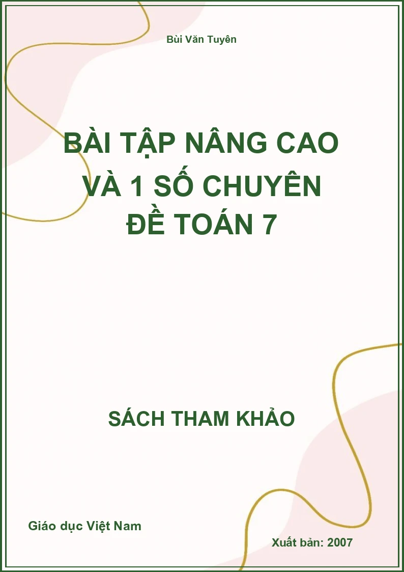 Bài tập nâng cao và 1 số chuyên đề toán 7