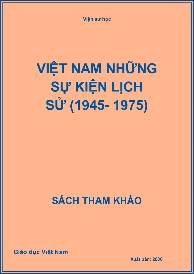 Việt Nam những sự kiện Lịch Sử (1945- 1975)