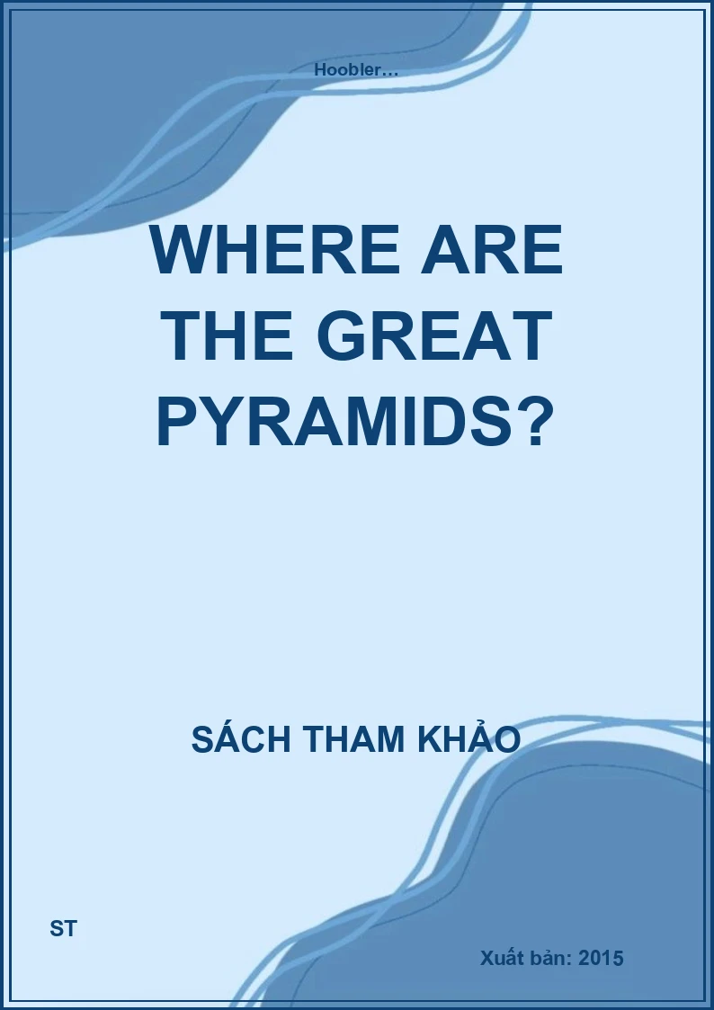 Where are the Great Pyramids?