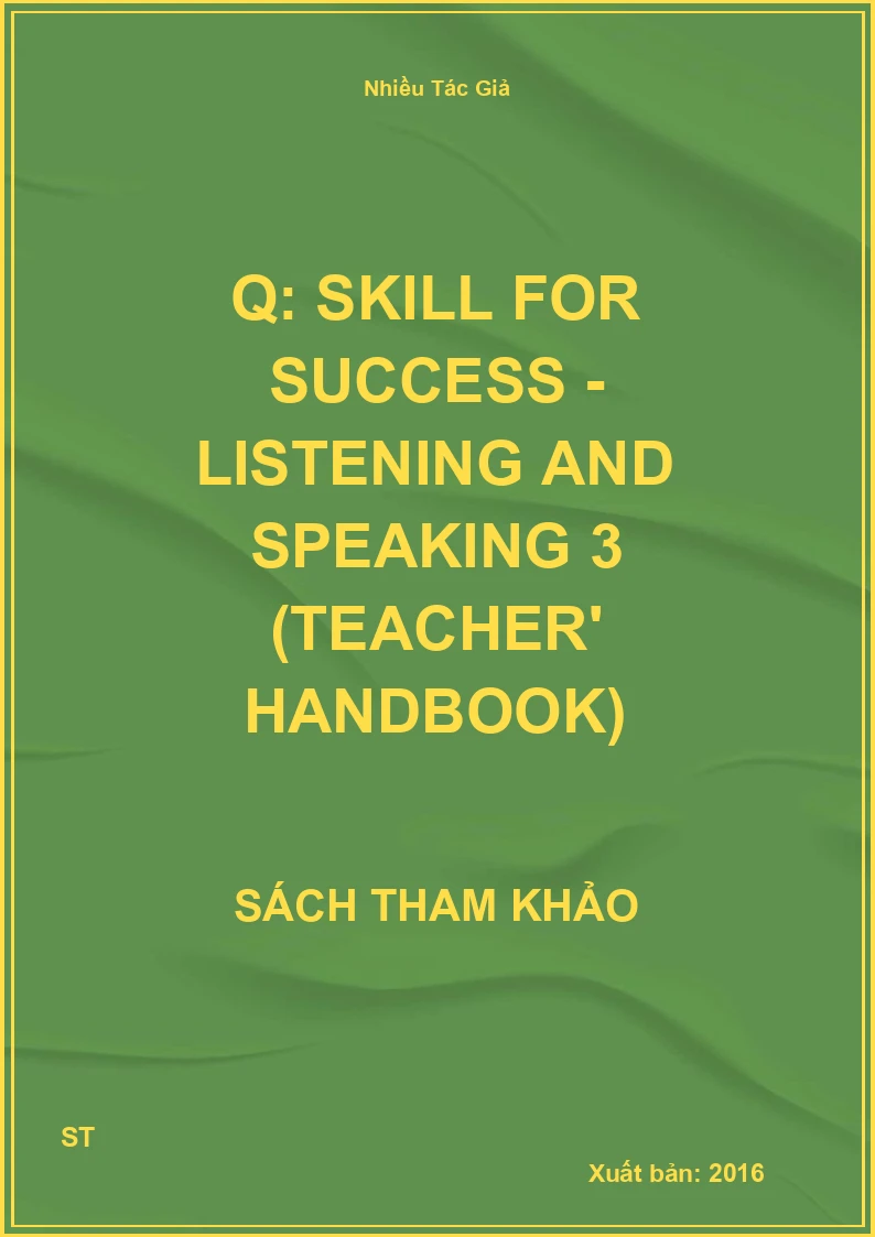 Q: skill for success - Listening and speaking 3 (Teacher' handbook)