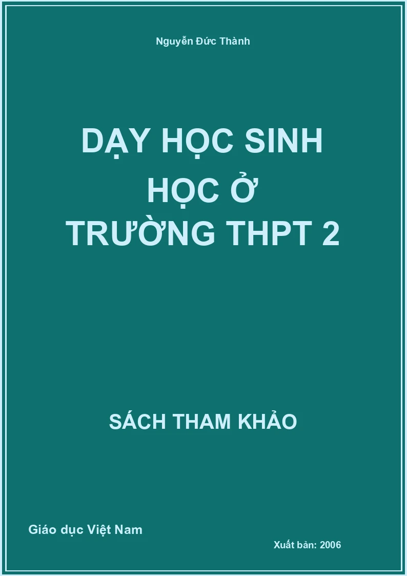 Dạy học sinh học ở trường THPT 2