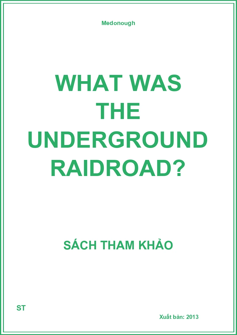 What was the Underground Raidroad?