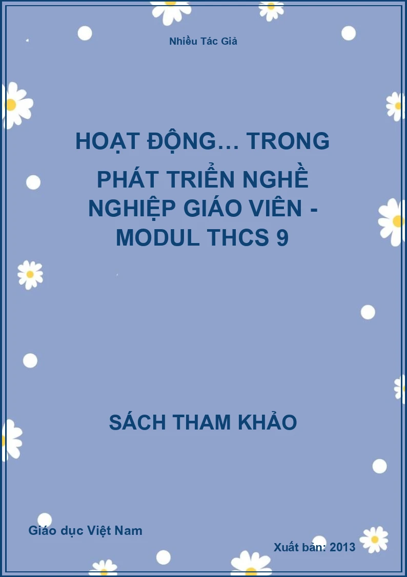 Hoạt động… trong phát triển nghề nghiệp giáo viên - Modul THCS 9