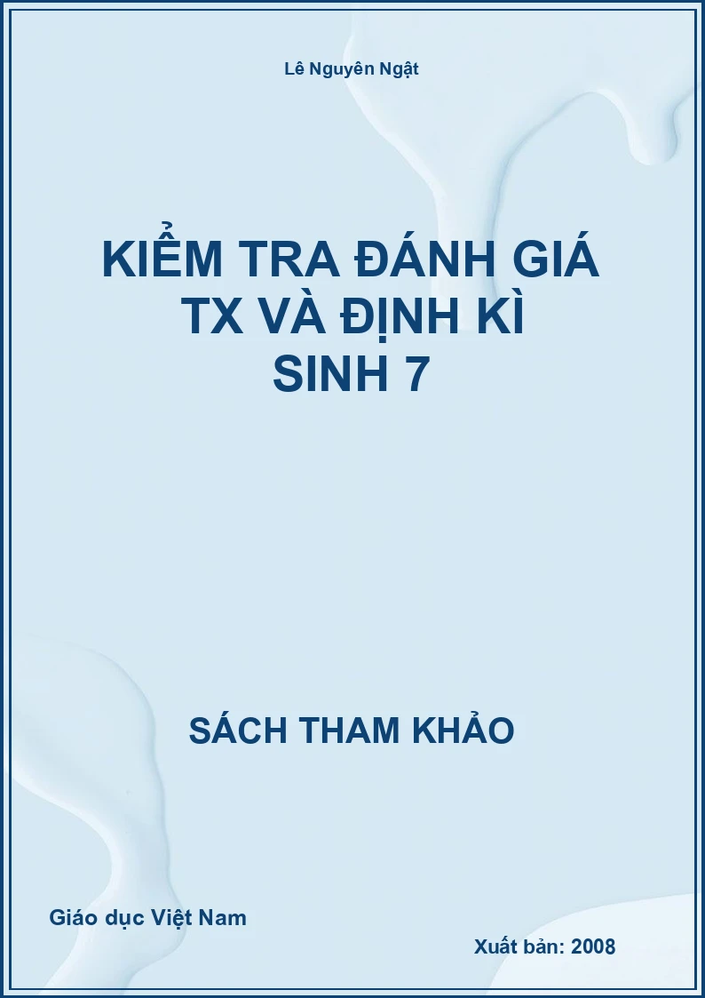 Kiểm tra đánh giá TX và định kì sinh 7