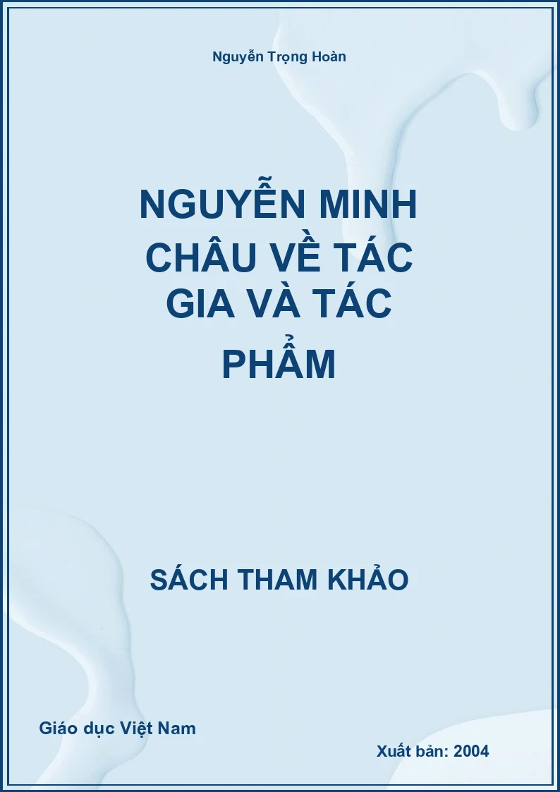 Nguyễn Minh Châu về tác gia và tác phẩm