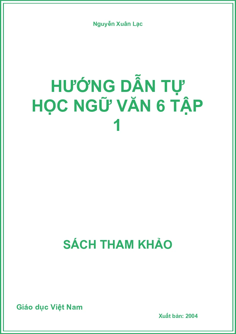 Hướng dẫn tự học ngữ văn 6 tập 1