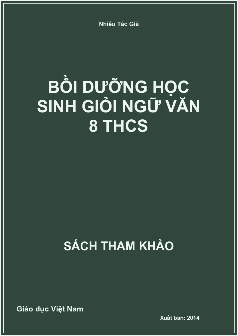 Bồi dưỡng học sinh giỏi ngữ văn 8 THCS