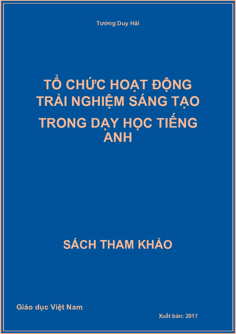 Tổ chức hoạt động trải nghiệm sáng tạo trong dạy học Tiếng anh