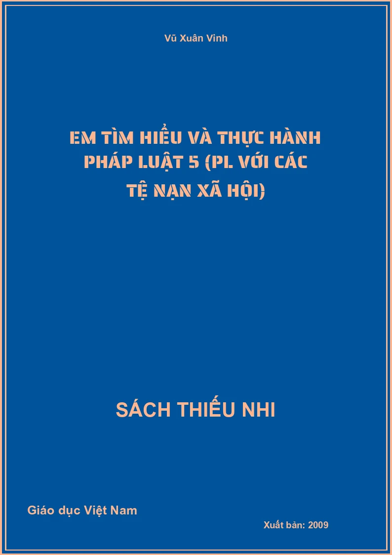 Em tìm hiểu và thực hành pháp luật 5 (PL với các tệ nạn xã hội)
