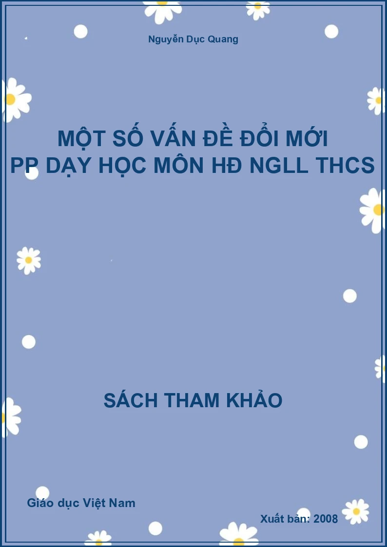 Một số vấn đề đổi mới pp dạy học môn HĐ NGLL THCS
