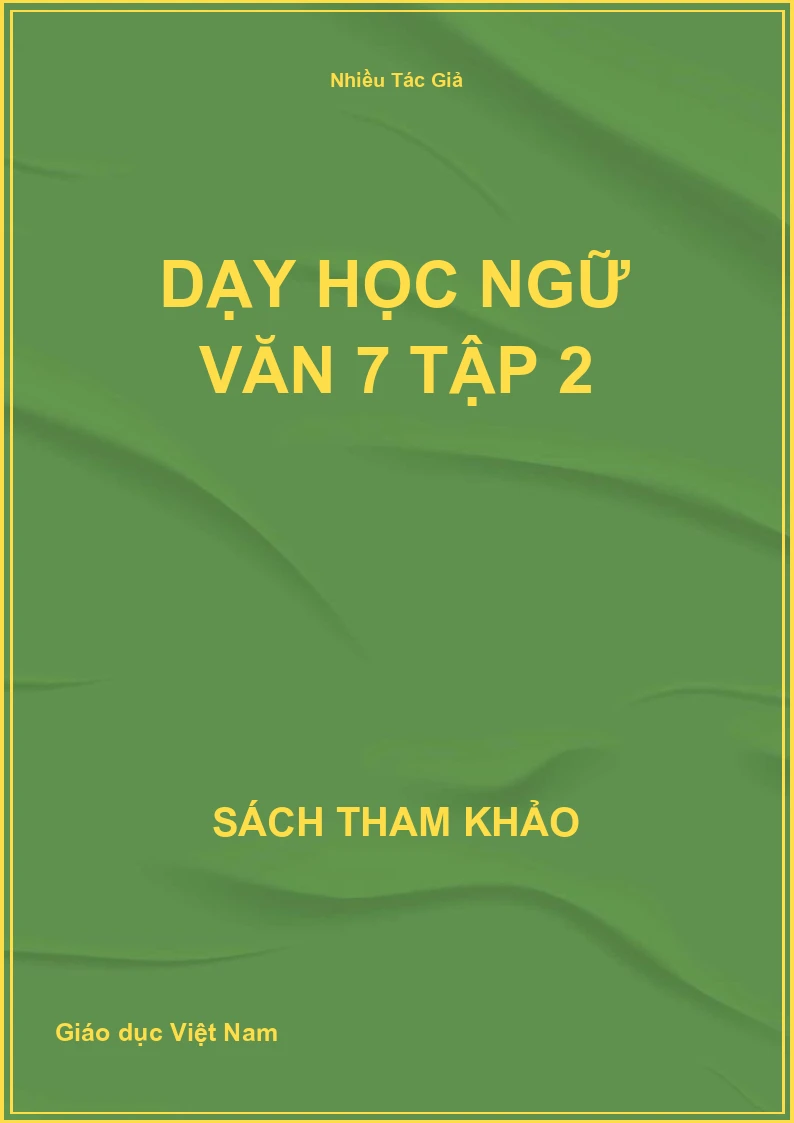 Dạy học ngữ văn 7 tập 2