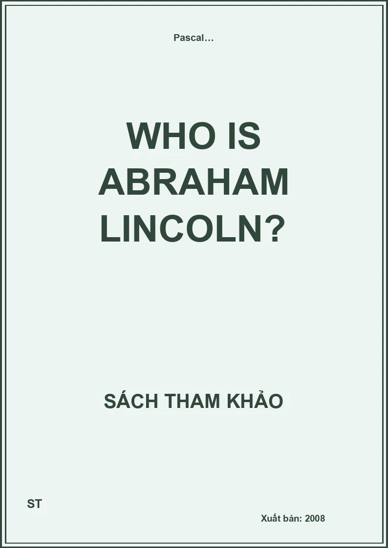 Who is Abraham Lincoln?