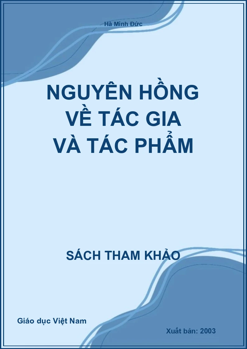 Nguyên Hồng về tác gia và tác phẩm