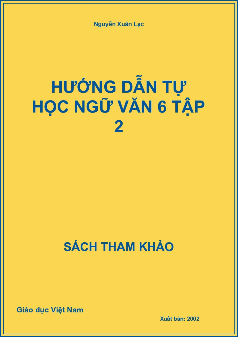 Hướng dẫn tự học ngữ văn 6 tập 2