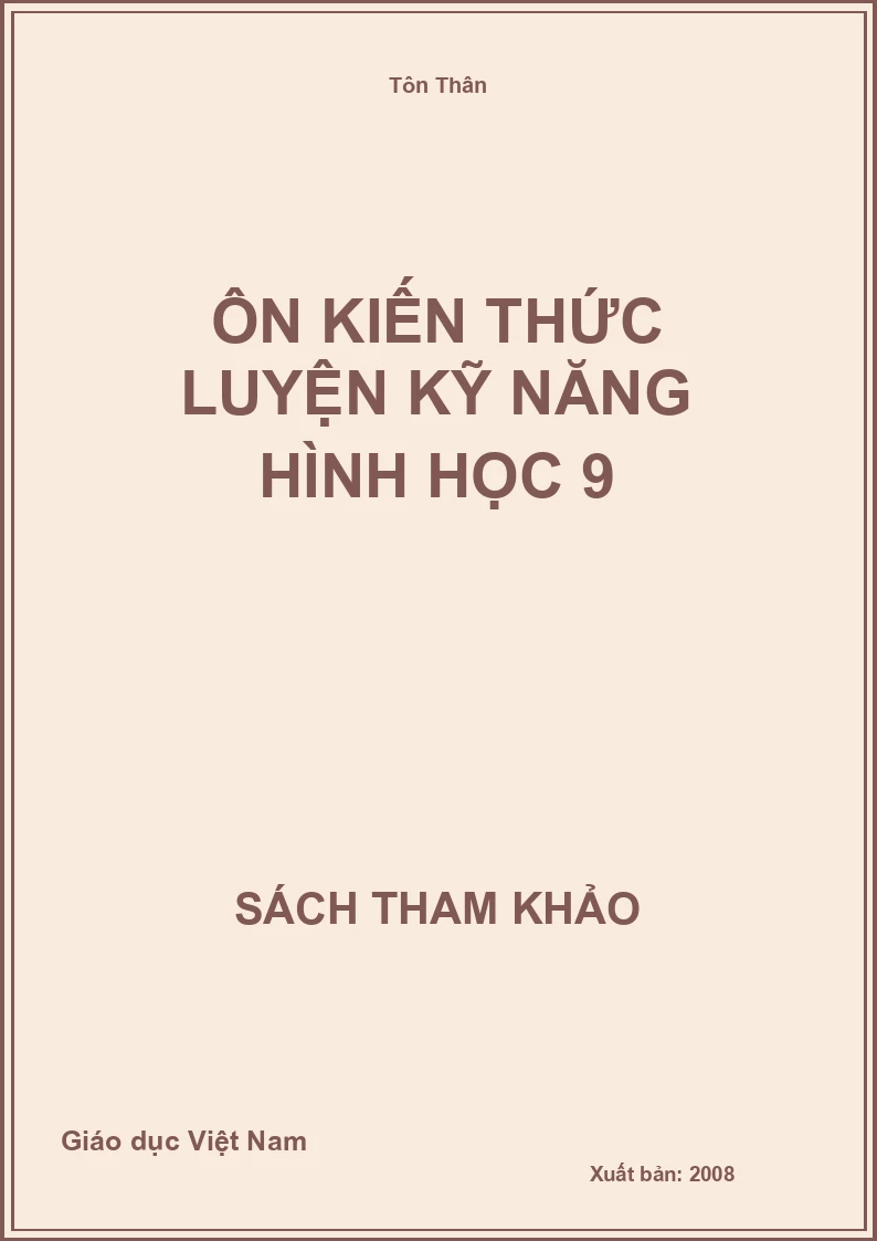 Ôn kiến thức luyện kỹ năng hình học 9