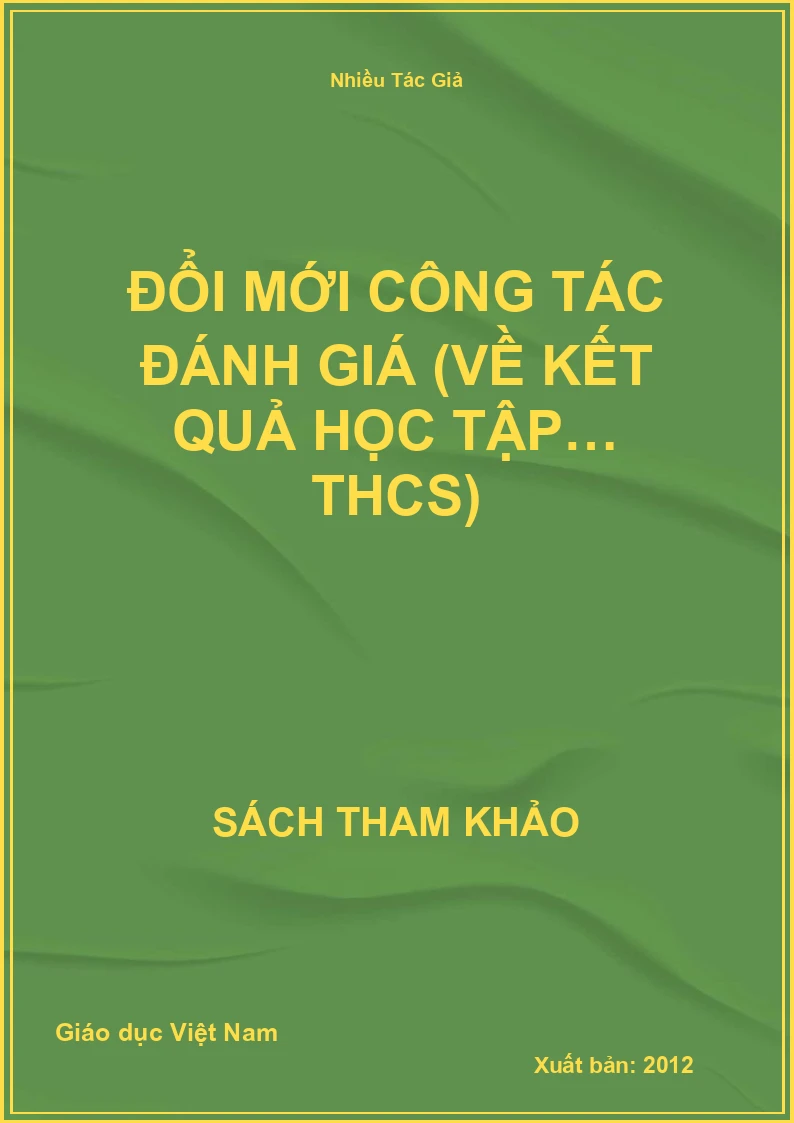 Đổi mới công tác đánh giá (về kết quả học tập… THCS)