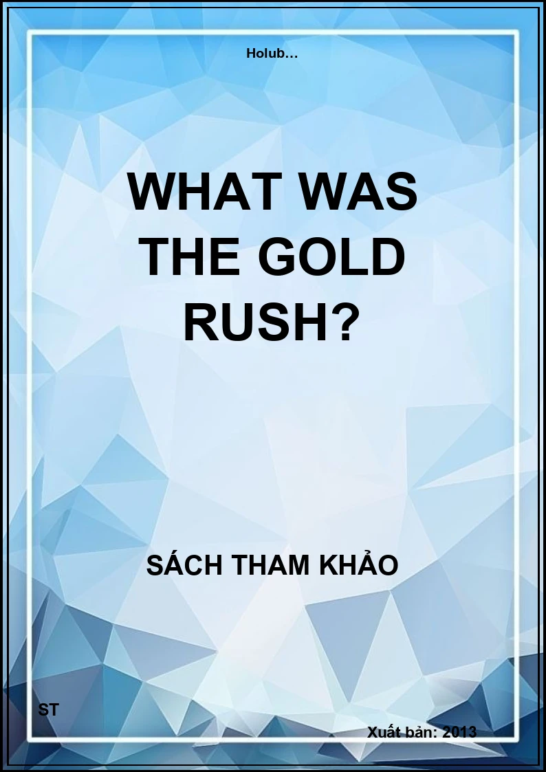 What was the Gold Rush?