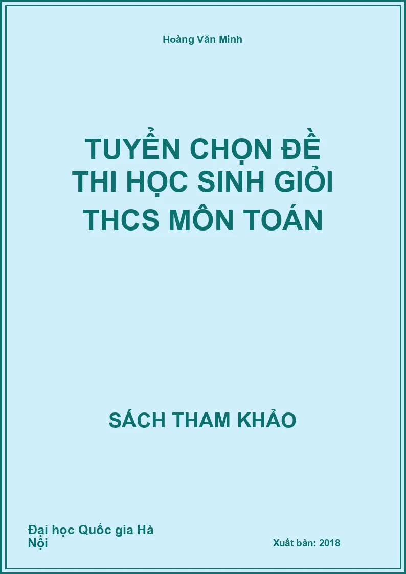 Tuyển chọn đề thi học sinh giỏi THCS môn toán