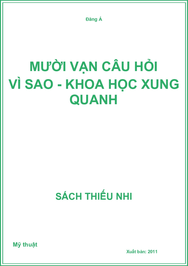 Mười vạn câu hỏi vì sao - khoa học xung quanh