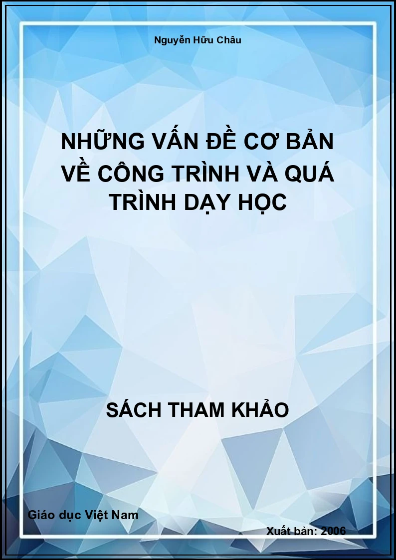 Những vấn đề cơ bản về công trình và quá trình dạy học