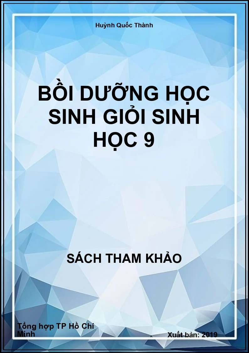 Bồi dưỡng học sinh giỏi sinh học 9