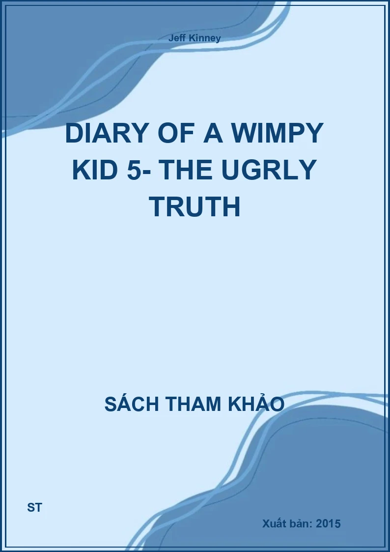 Diary of a Wimpy Kid 5- The ugrly truth