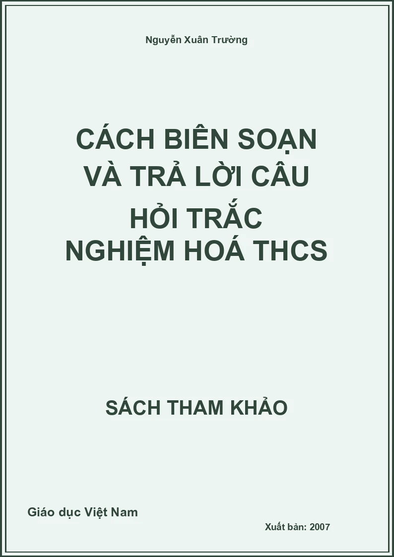 Cách biên soạn và trả lời câu hỏi trắc nghiệm hoá THCS