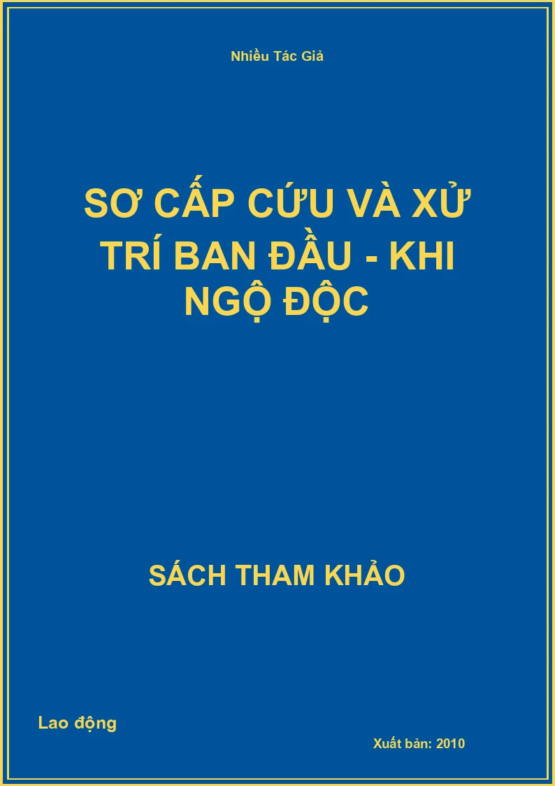 Sơ cấp cứu và xử trí ban đầu - Khi ngộ độc