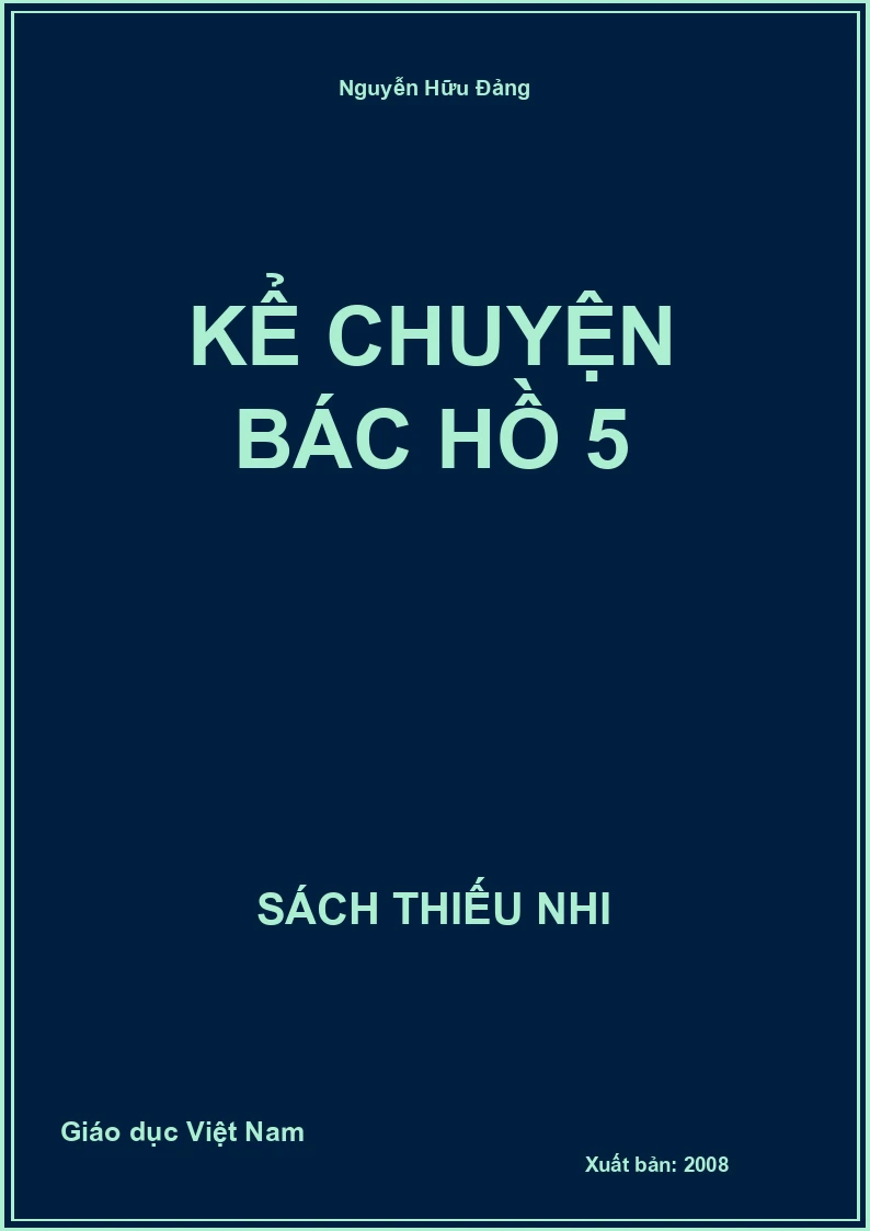 Kể chuyện Bác Hồ 5