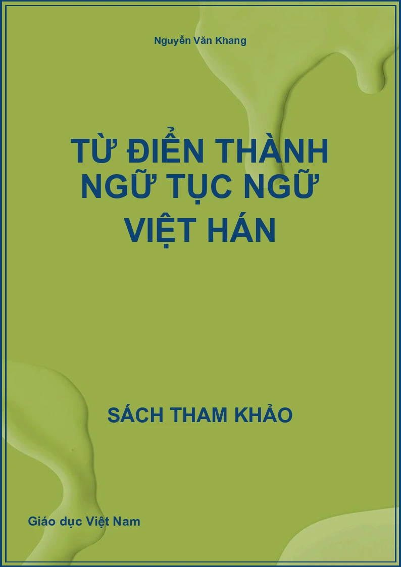 Từ điển thành ngữ tục ngữ Việt Hán