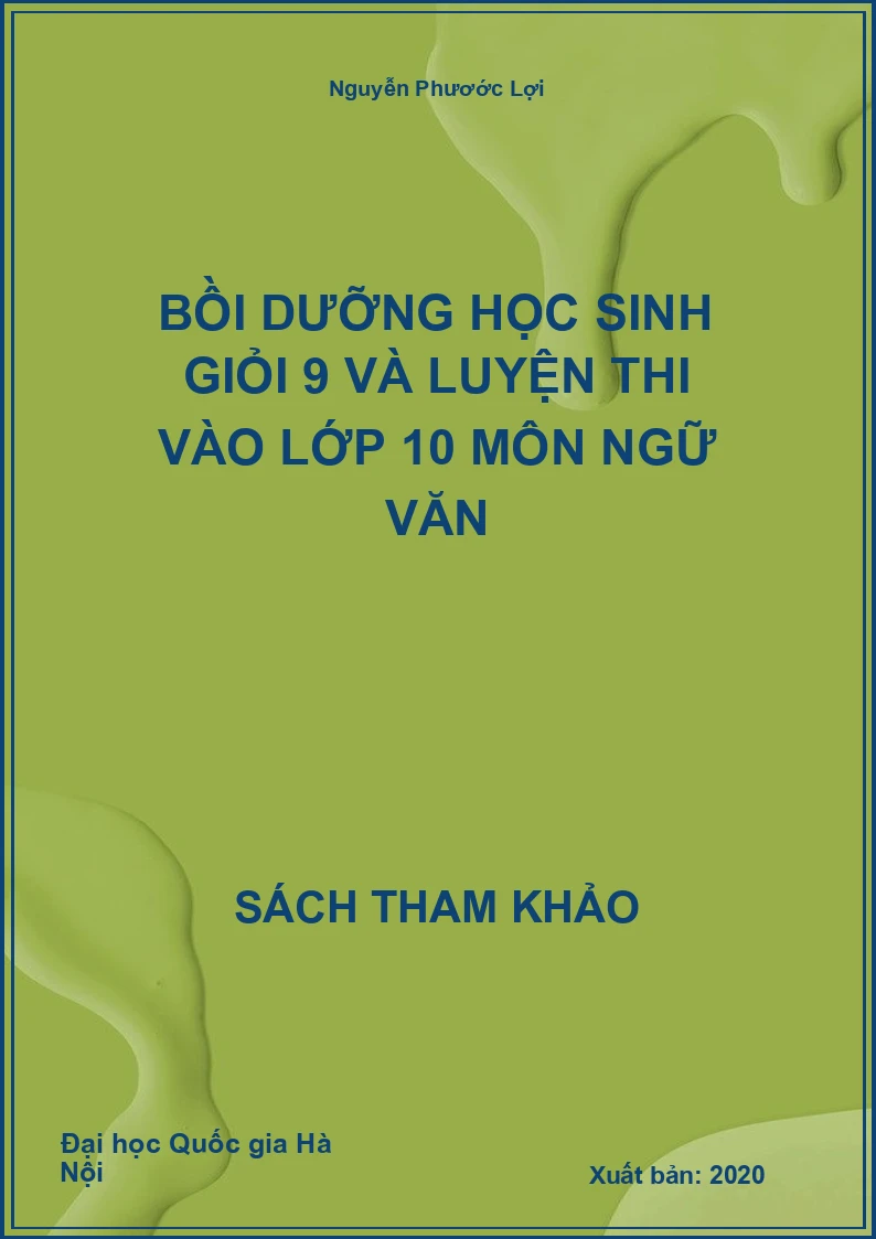 Bồi dưỡng học sinh giỏi 9 và luyện thi vào lớp 10 môn ngữ văn