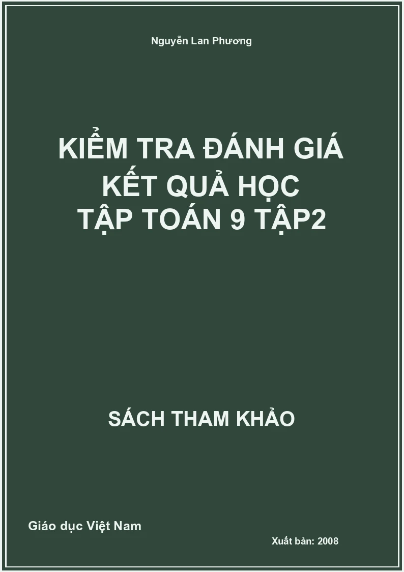 Kiểm tra đánh giá kết quả học tập toán 9 tập2