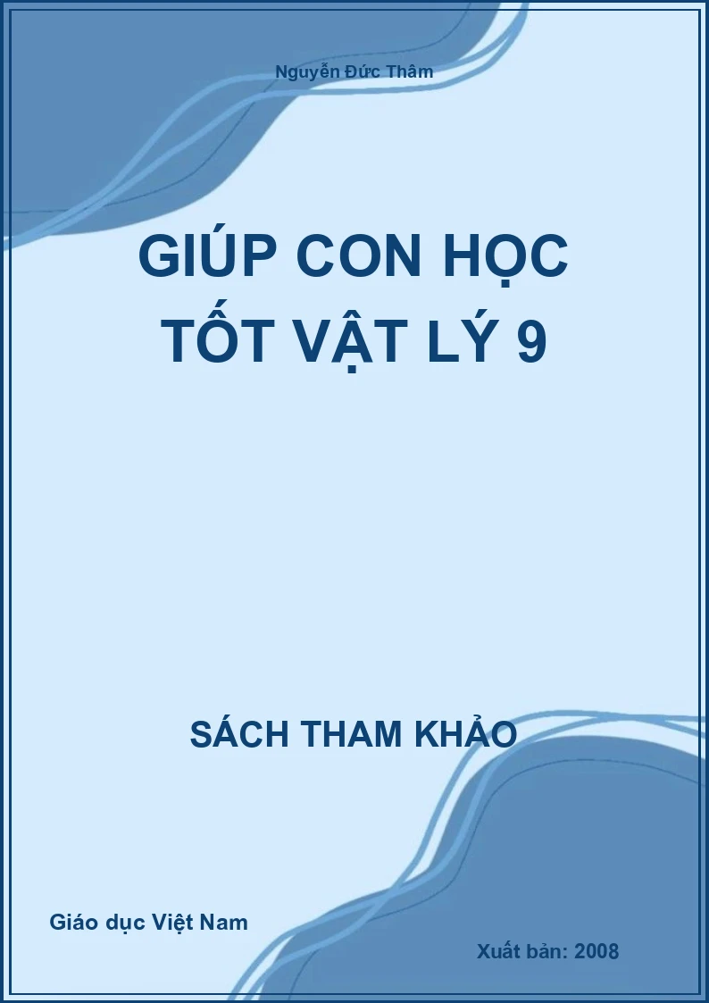 Giúp con học tốt vật lý 9