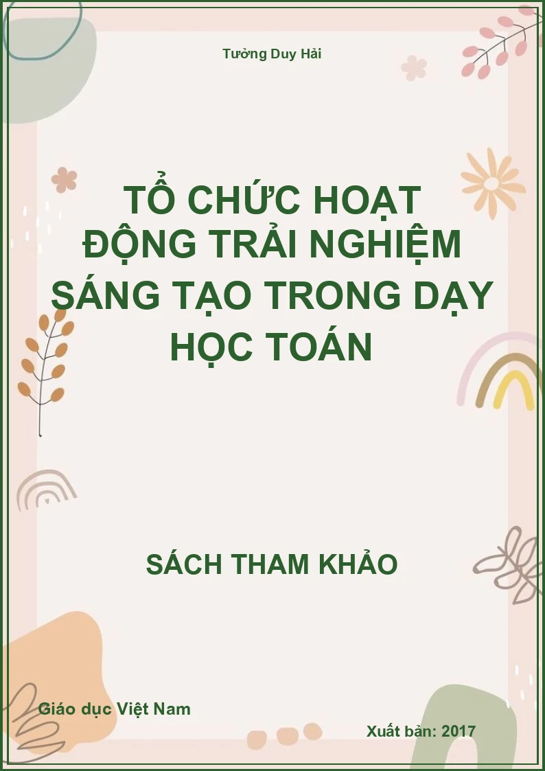 Tổ chức hoạt động trải nghiệm sáng tạo trong dạy học Toán