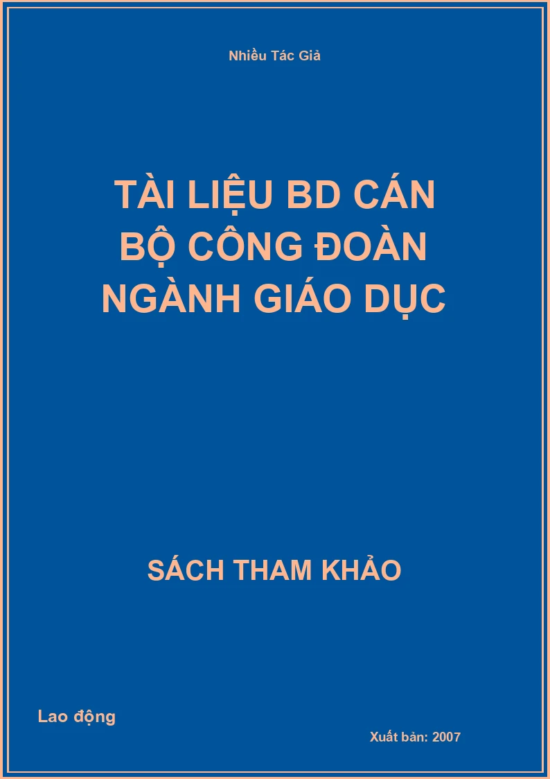 Tài liệu BD cán bộ công đoàn ngành giáo dục