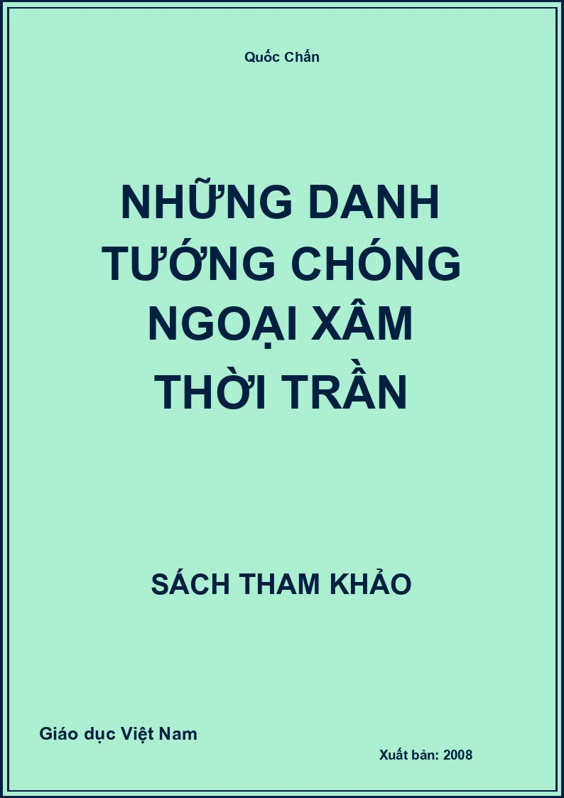 Những danh tướng chóng ngoại xâm thời Trần