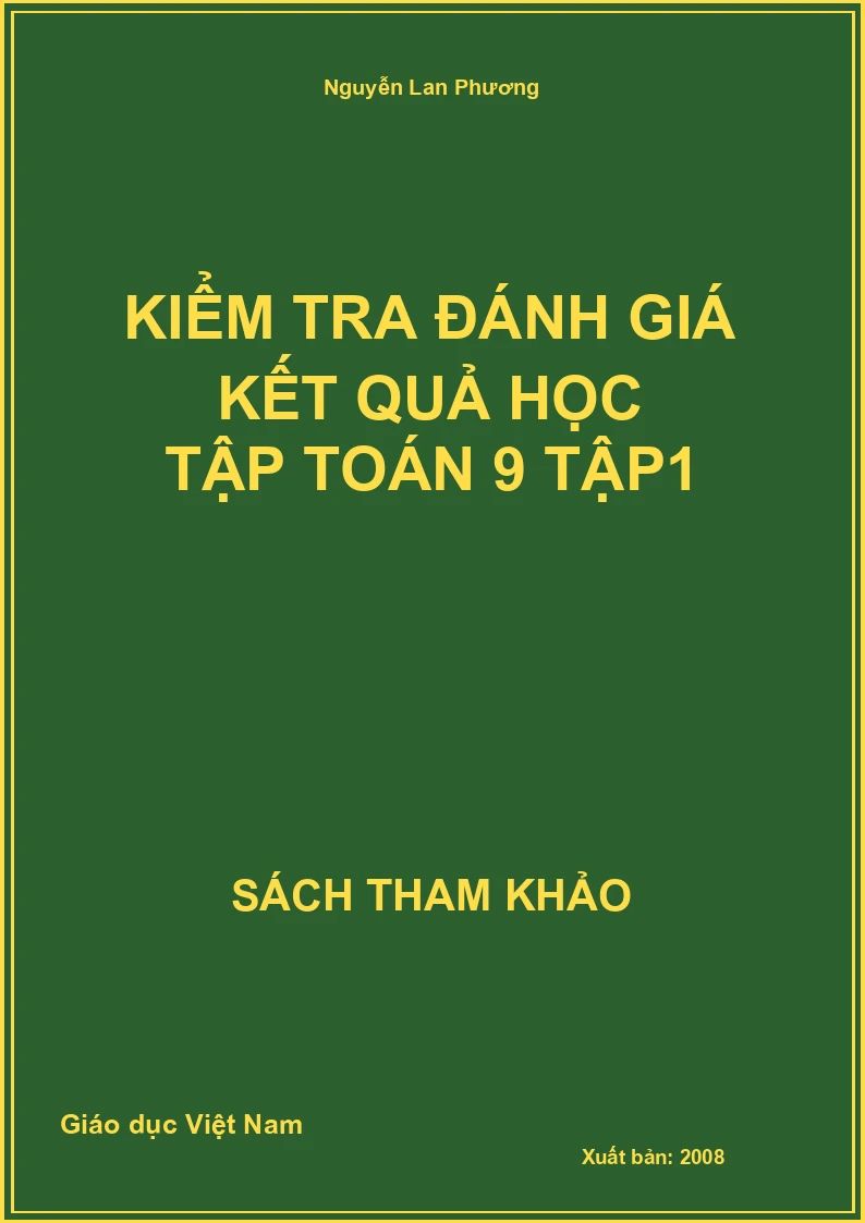 Kiểm tra đánh giá kết quả học tập toán 9 tập1