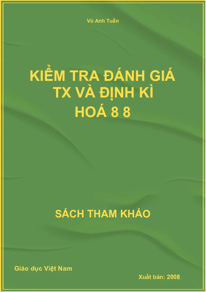 Kiểm tra đánh giá TX và định kì hoá 8 8
