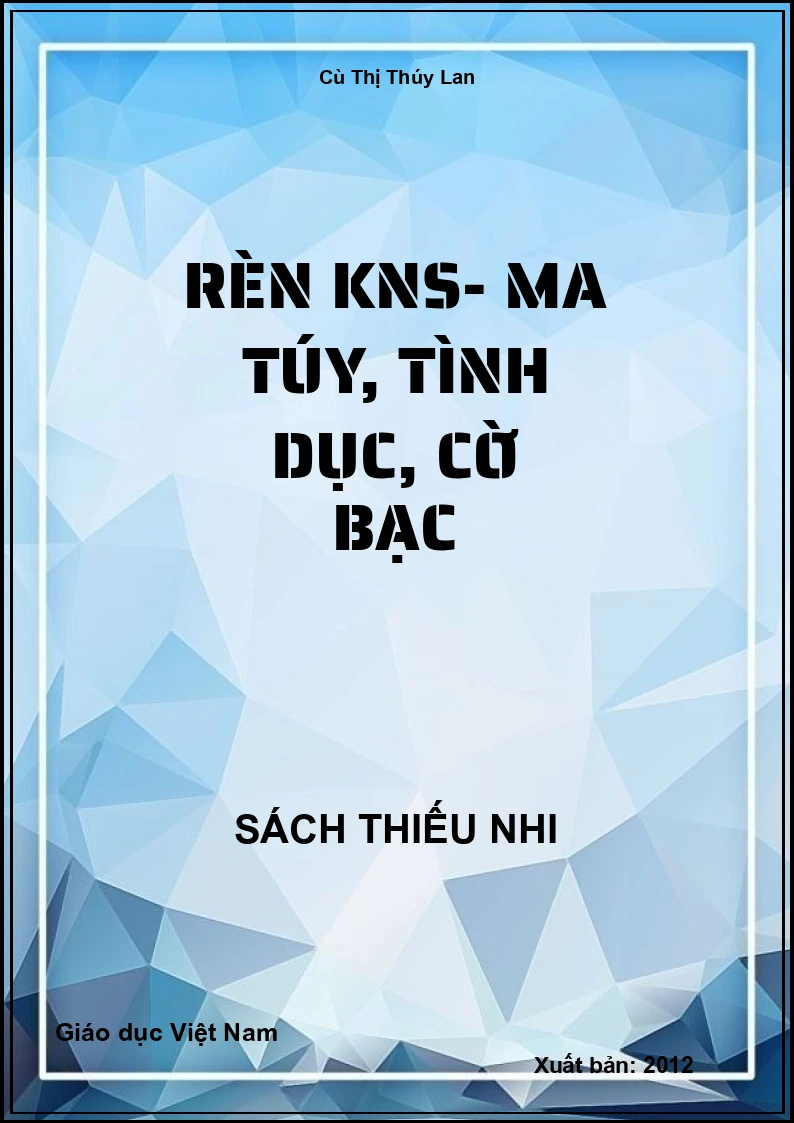 Rèn KNS- ma túy, tình dục, cờ bạc