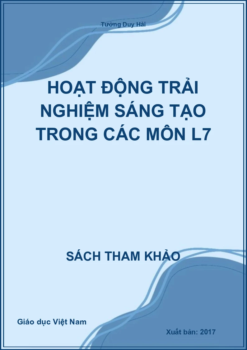 Hoạt động trải nghiệm sáng tạo trong các môn L7