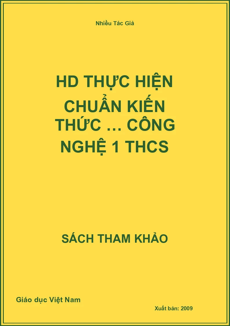 HD thực hiện chuẩn kiến thức … Công nghệ 1 THCS