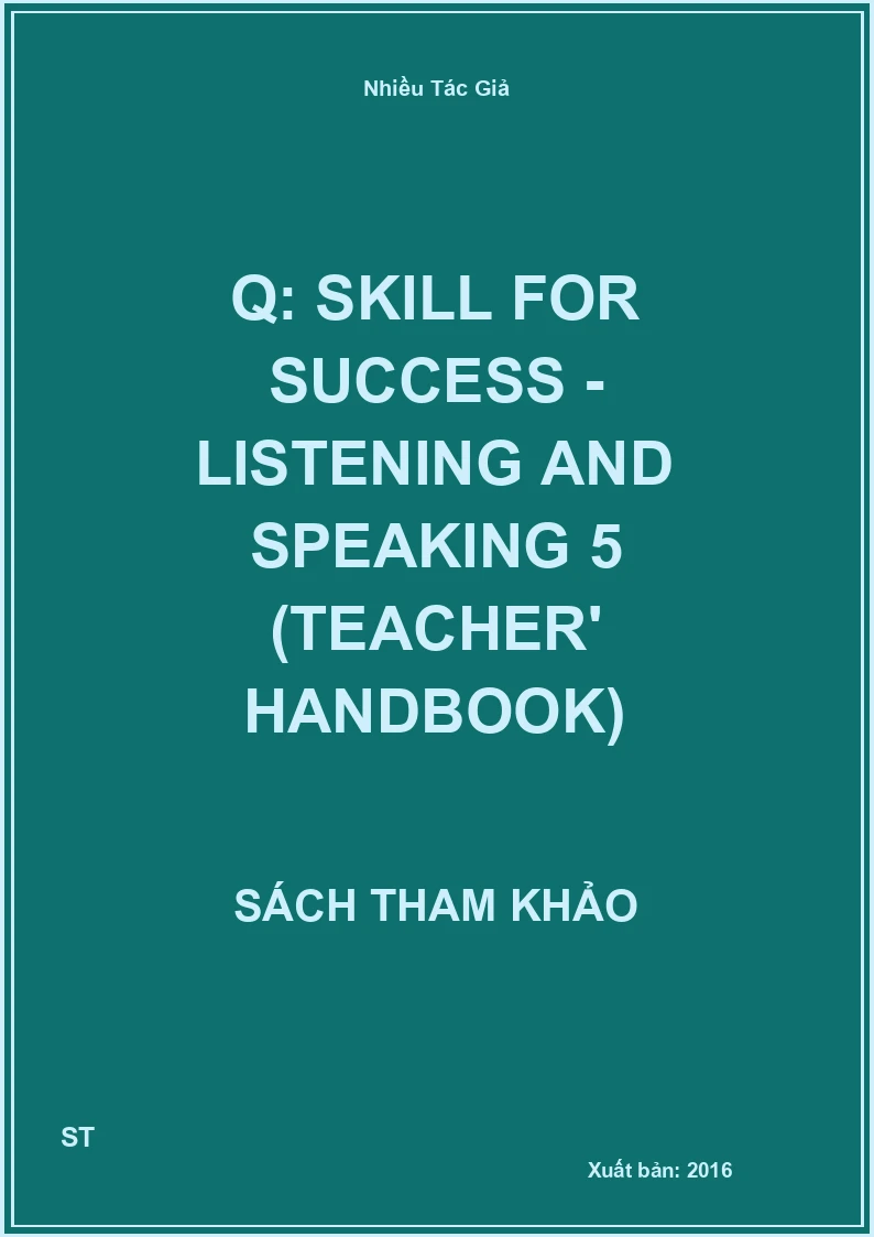 Q: skill for success - Listening and speaking 5 (Teacher' handbook)