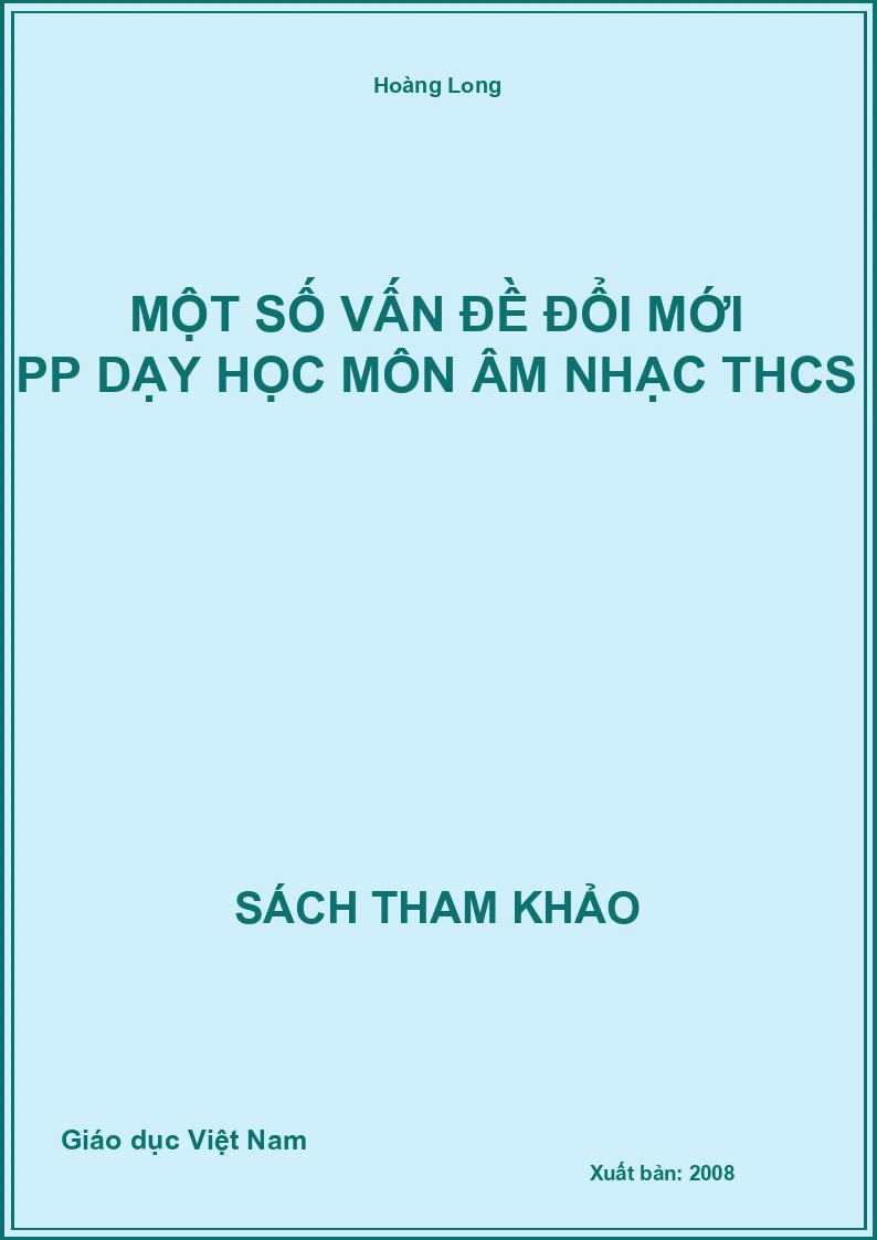 Một số vấn đề đổi mới pp dạy học môn Âm nhạc THCS