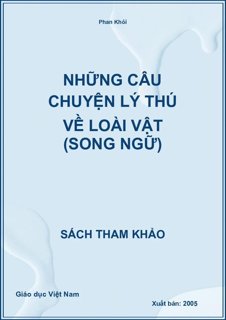 Những câu chuyện lý thú về loài vật (song ngữ)