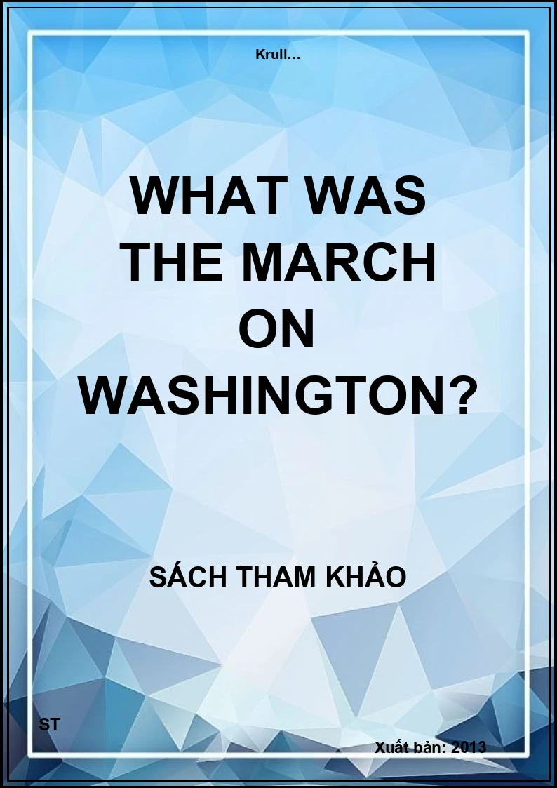 What was the March on Washington?
